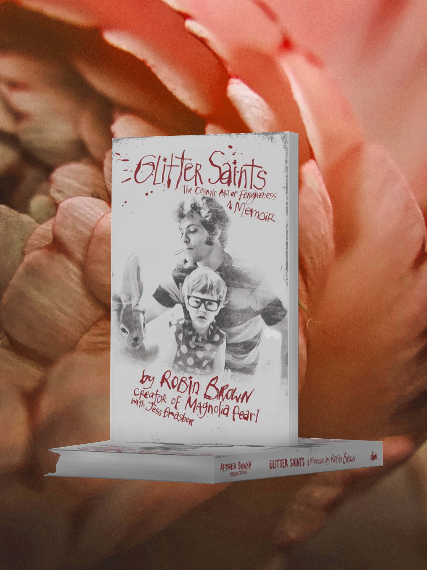 Glitter of Saints- Memoir by Robin Brown creator of Magnolia Pearl